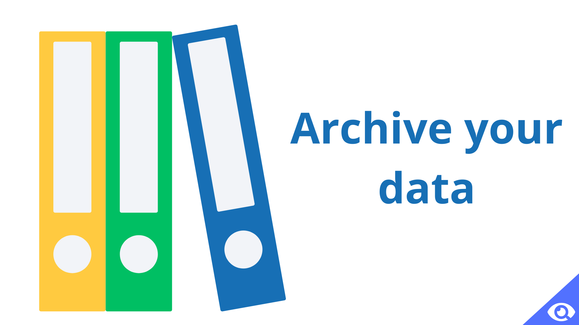 archive your data